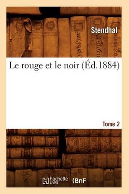 Book cover for Le Rouge Et Le Noir. Tome 2 (Ed.1884)
