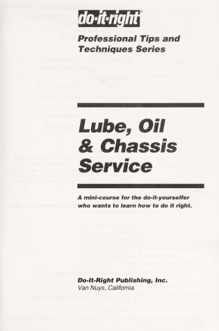 Cover of Professional Tips and Techniques for Lube, Oil and Chassis Service