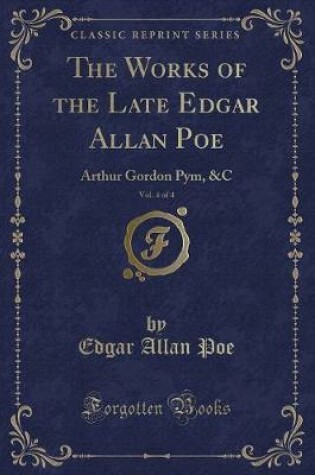 Cover of The Works of the Late Edgar Allan Poe, Vol. 4 of 4