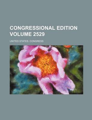 Book cover for Congressional Edition Volume 2529