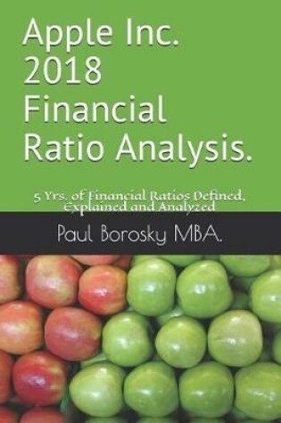 Cover of Apple Inc. 2018 Financial Ratio Analysis.