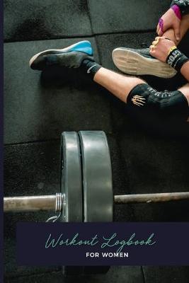 Book cover for Workout Logbook For Women