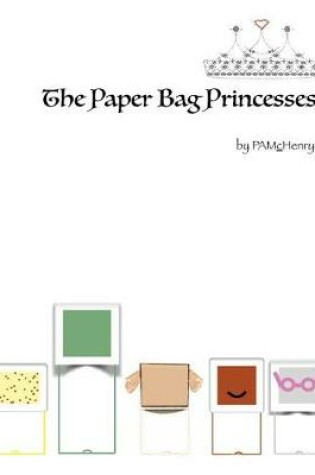Cover of The Paper Bag Princesses