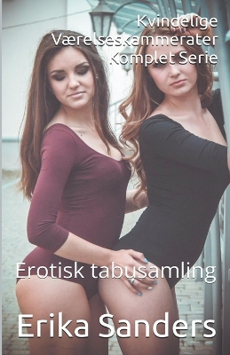 Cover of Kvindelige Værelseskammerater. Komplet Serie