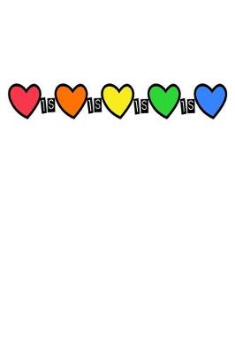 Book cover for Love Is Love LGBTQ Notebook