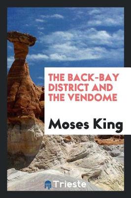 Book cover for The Back-Bay District and the Vendome