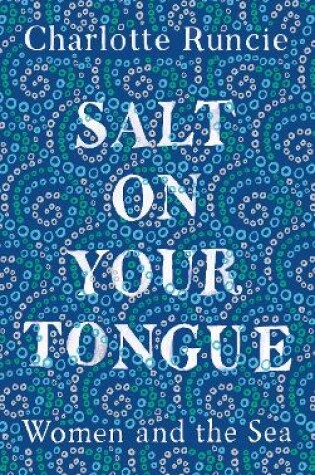 Cover of Salt On Your Tongue