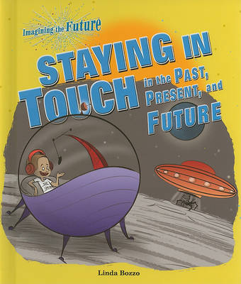 Book cover for Staying in Touch in the Past, Present, and Future