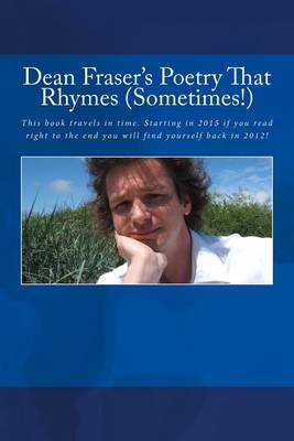 Book cover for Dean Fraser's Poetry That Rhymes (Sometimes!)