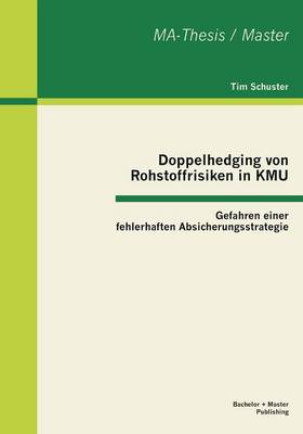 Cover of Doppelhedging von Rohstoffrisiken in KMU