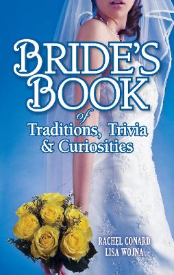 Book cover for Bride's Book of Traditions,Trivia and Curiosities