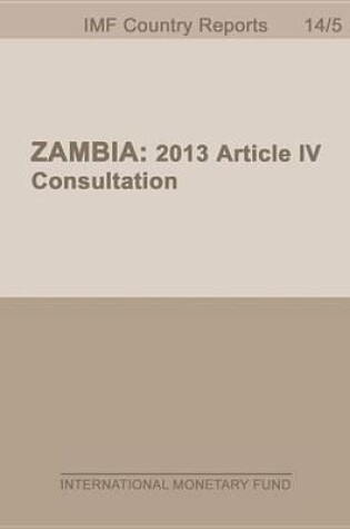 Cover of Zambia: 2013 Article IV Consultation