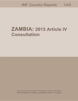 Book cover for Zambia: 2013 Article IV Consultation