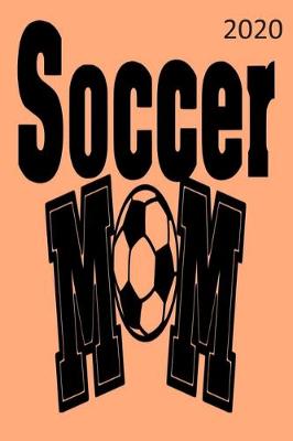 Book cover for Soccer Mom - 2020