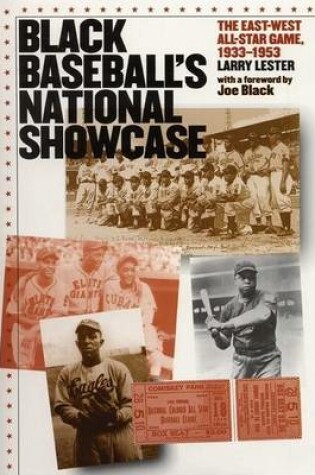 Cover of Black Baseball's National Showcase: The East-West All-Star Game, 1933-1953