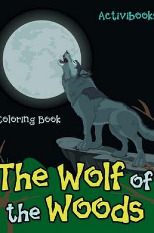 Cover of The Wolf of the Woods Coloring Book