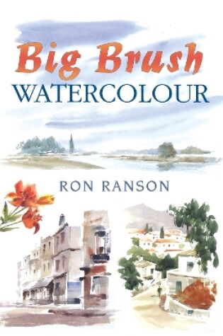 Cover of Big Brush Watercolor