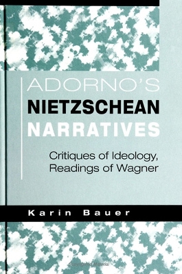 Book cover for Adorno's Nietzschean Narratives