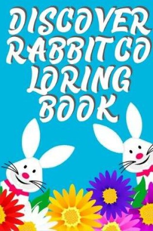 Cover of Discover Rabbit Coloring Book