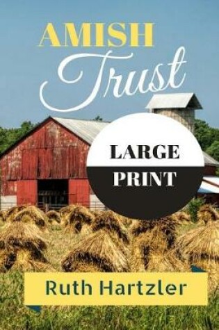 Cover of Amish Trust Large Print