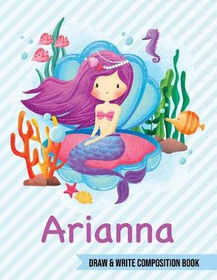 Book cover for Arianna Draw and Write Composition Book