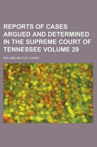 Cover of Reports of Cases Argued and Determined in the Supreme Court of Tennessee Volume 29