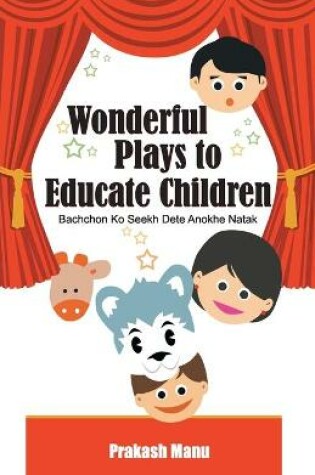 Cover of Wonderful Plays to Educate Children