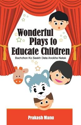 Book cover for Wonderful Plays to Educate Children