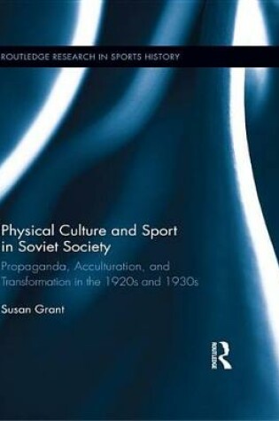 Cover of Physical Culture and Sport in Soviet Society