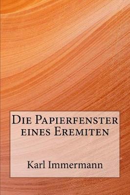 Book cover for Die Papierfenster Eines Eremiten