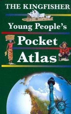 Book cover for The Kingfisher Young People's Pocket Atlas
