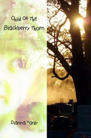 Cover of Child Of The Blackberry Thorn