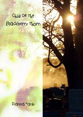 Book cover for Child Of The Blackberry Thorn