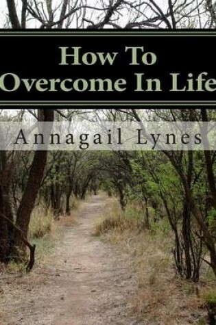 Cover of How To Overcome In Life