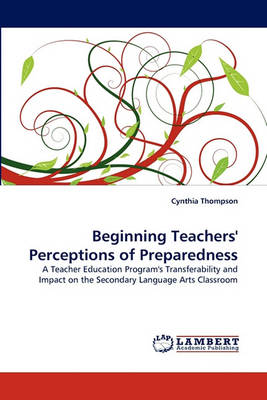 Book cover for Beginning Teachers' Perceptions of Preparedness
