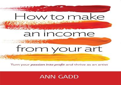 Book cover for How To Make Income From Your Art