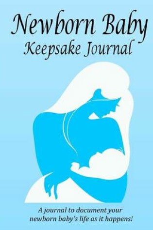 Cover of Newborn Baby Keepsake Journal
