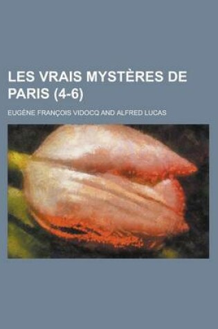 Cover of Les Vrais Mysteres de Paris (4-6)