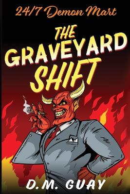 Book cover for The Graveyard Shift