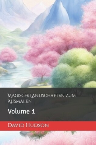 Cover of Magische Landschaften zum Ausmalen