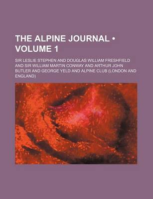 Book cover for The Alpine Journal (Volume 1 )