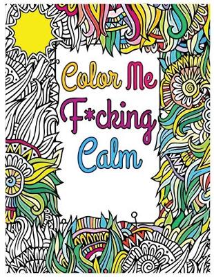 Book cover for color me f*cking calm