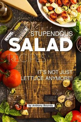 Book cover for Stupendous Salad Recipes