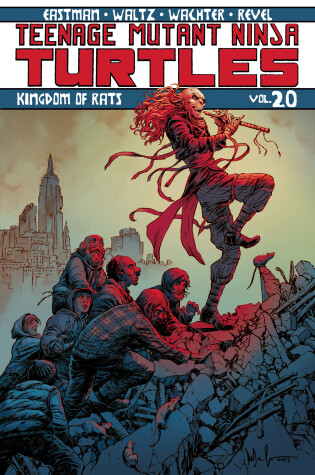 Cover of Teenage Mutant Ninja Turtles Volume 20: Kingdom of Rats