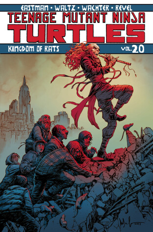 Book cover for Teenage Mutant Ninja Turtles Volume 20: Kingdom of Rats