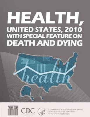 Book cover for Health, United States, 2010 with Special Feature on Death and Dying