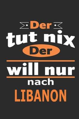 Book cover for Der tut nix Der will nur nach Libanon