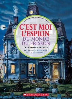 Cover of C'Est Moi l'Espion Du Monde Du Frisson