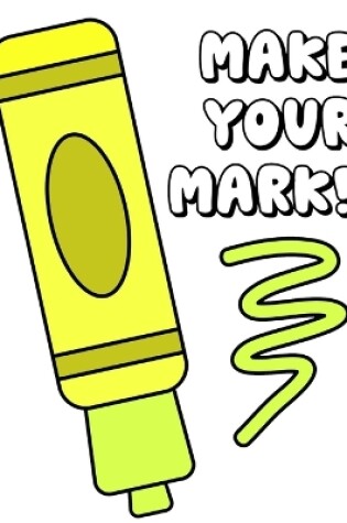 Cover of Make Your Mark