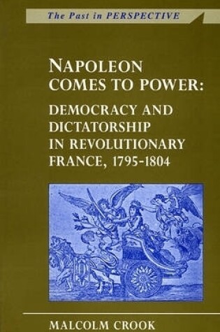 Cover of Napoleon Comes to Power